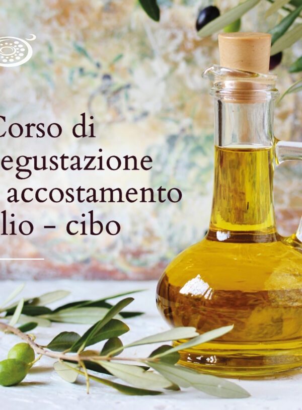 Corso di degustazione e accostamento olio – cibo