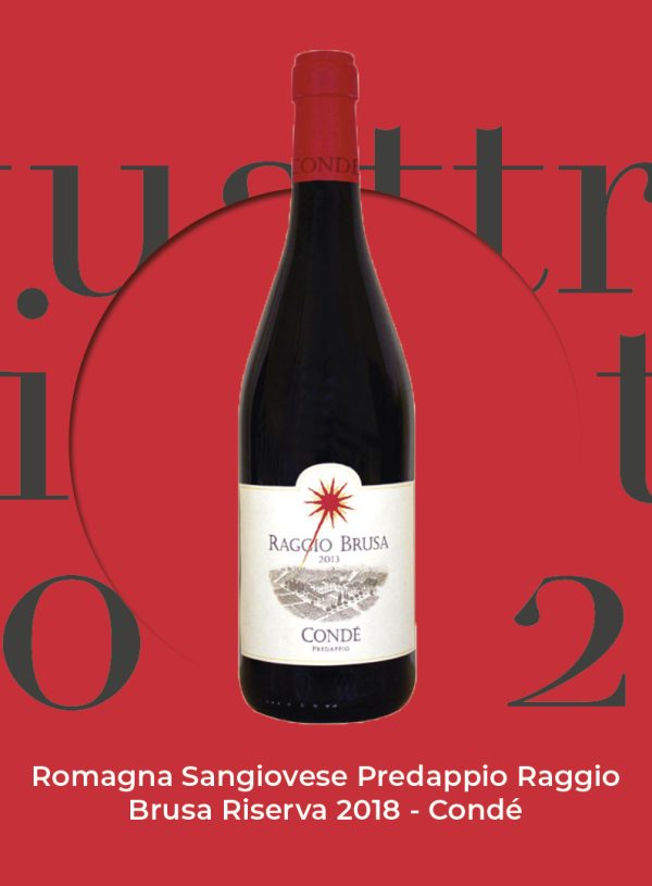 Quattro Viti 2022: Romagna Sangiovese Predappio Raggio Brusa Riserva 2018 – Condé