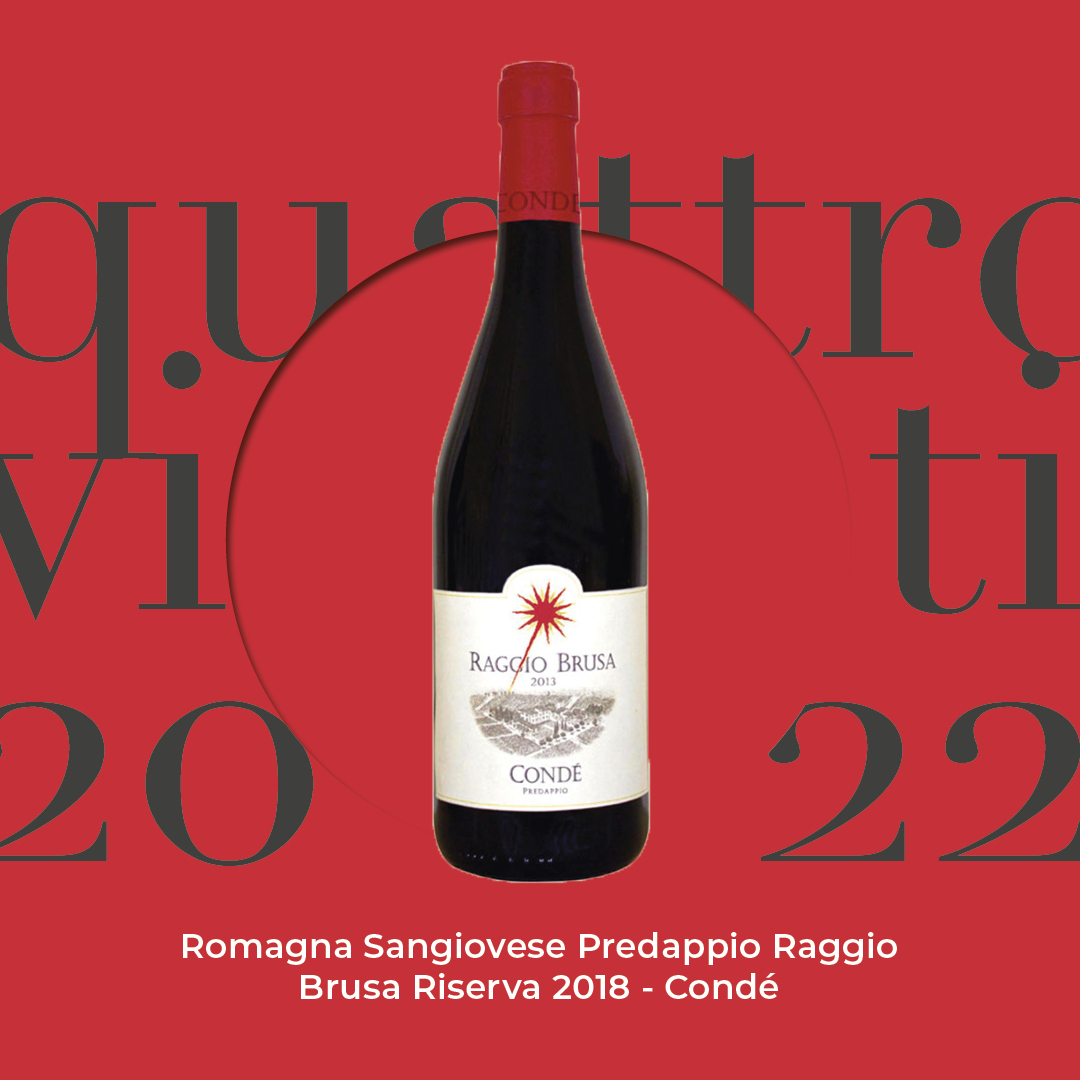 Quattro Viti 2022: Romagna Sangiovese Predappio Raggio Brusa Riserva 2018 – Condé