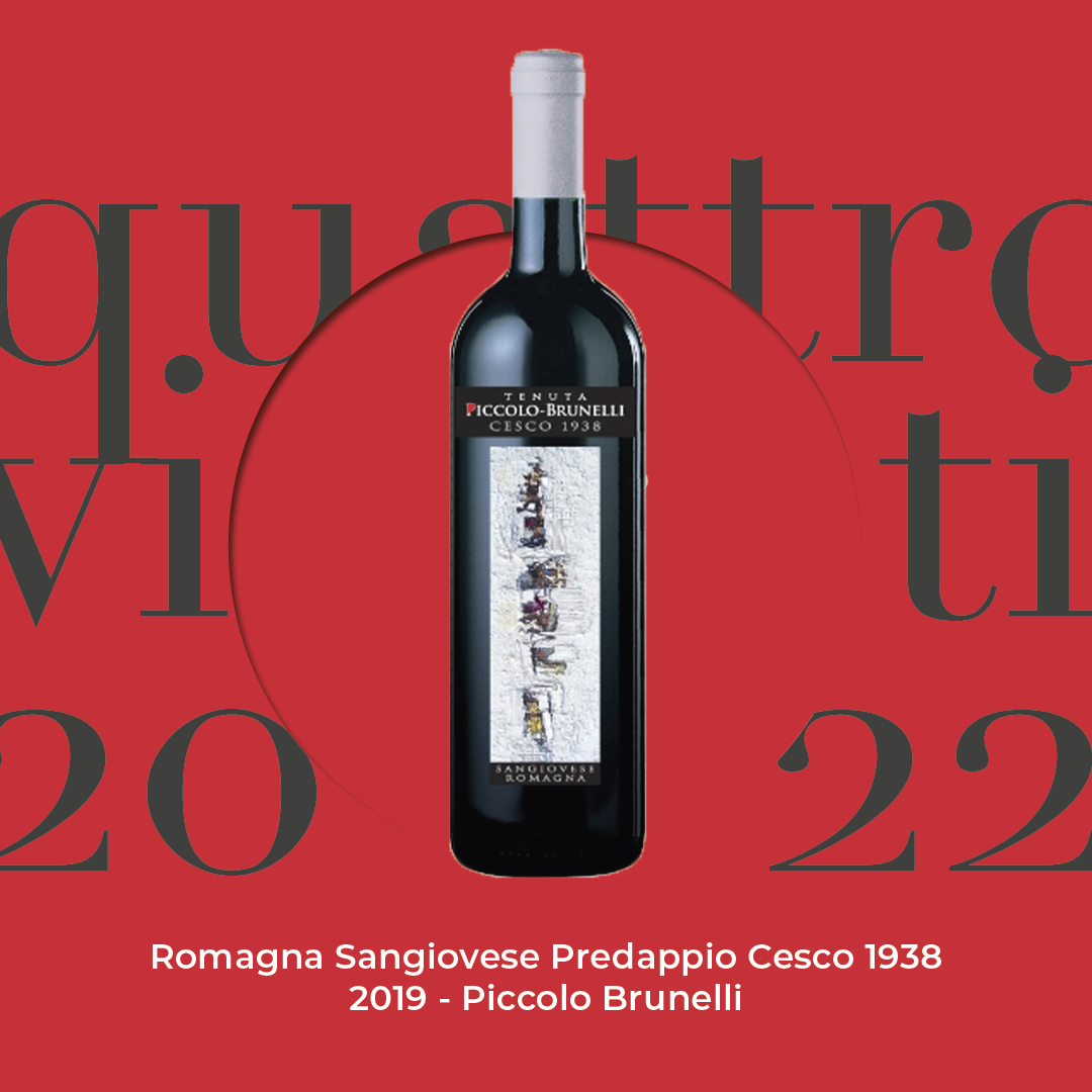 Quattro Viti 2022: Romagna Sangiovese Predappio Cesco 1938 2019 – Piccolo Brunelli