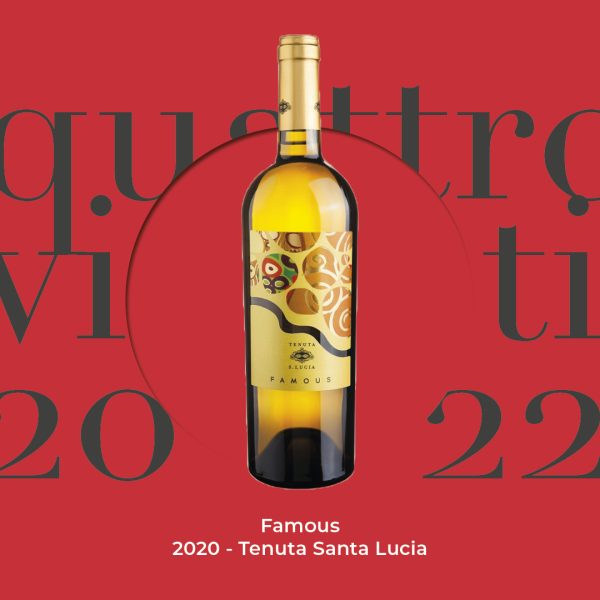 Famous 2020 - Tenuta Santa Lucia