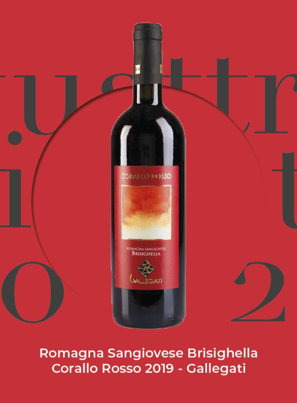 Quattro Viti 2022: Romagna Sangiovese Brisighella Corallo Rosso 2019 – Gallegati