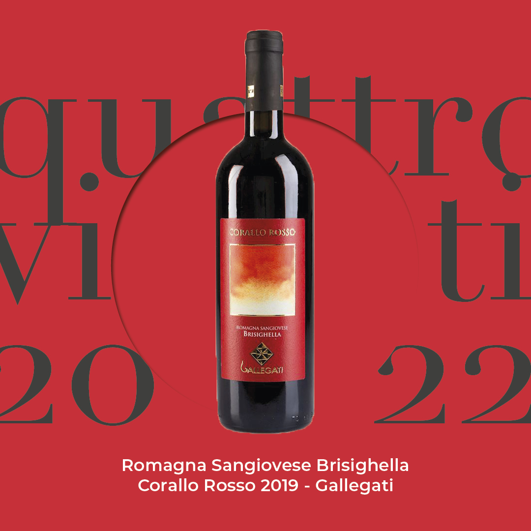Quattro Viti 2022: Romagna Sangiovese Brisighella Corallo Rosso 2019 – Gallegati