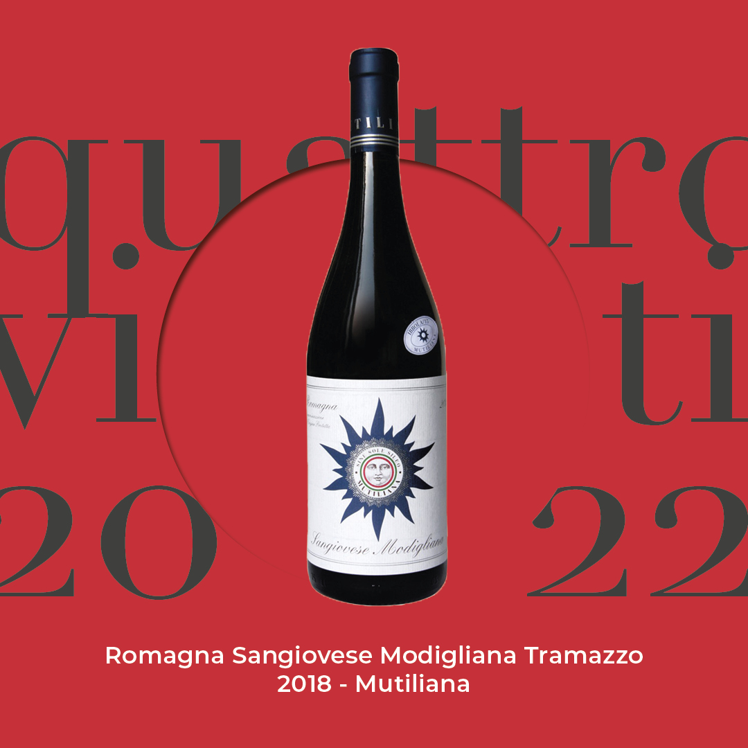 Quattro Viti 2022: Romagna Sangiovese Modigliana Tramazzo 2018 – Mutiliana