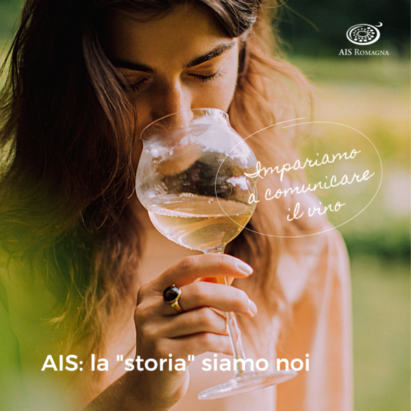 AIS, la "storia" siamo noi: "impariamo a comunicare il vino"