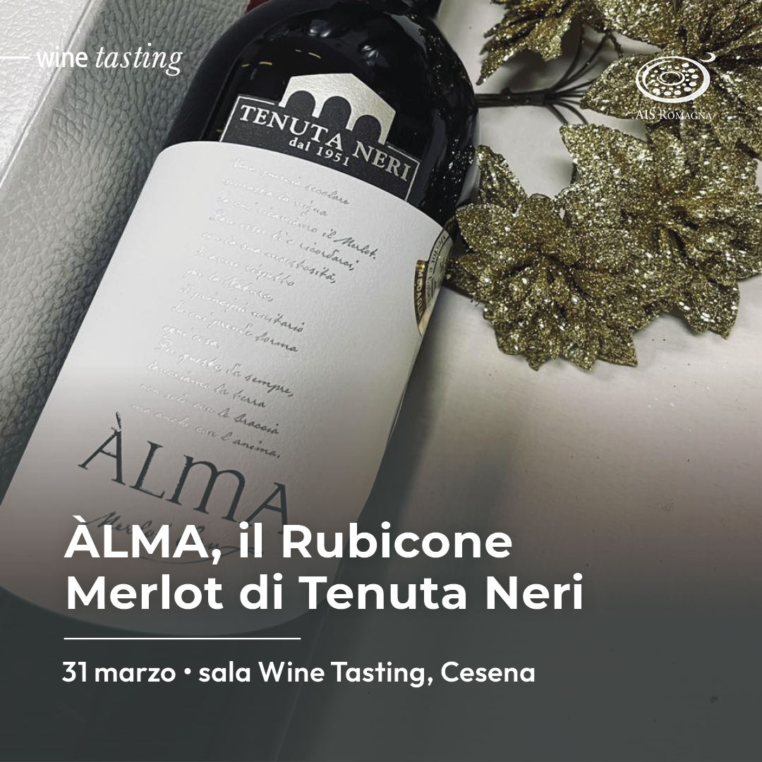 Wine Tasting: ÀLMA, il Rubicone Merlot di Tenuta Neri