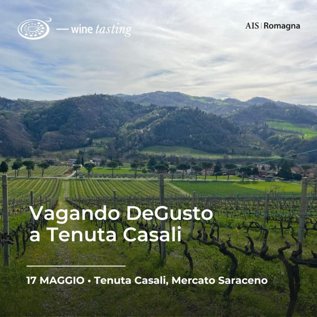 17 maggio Vagando Degusto Tenuta Casali